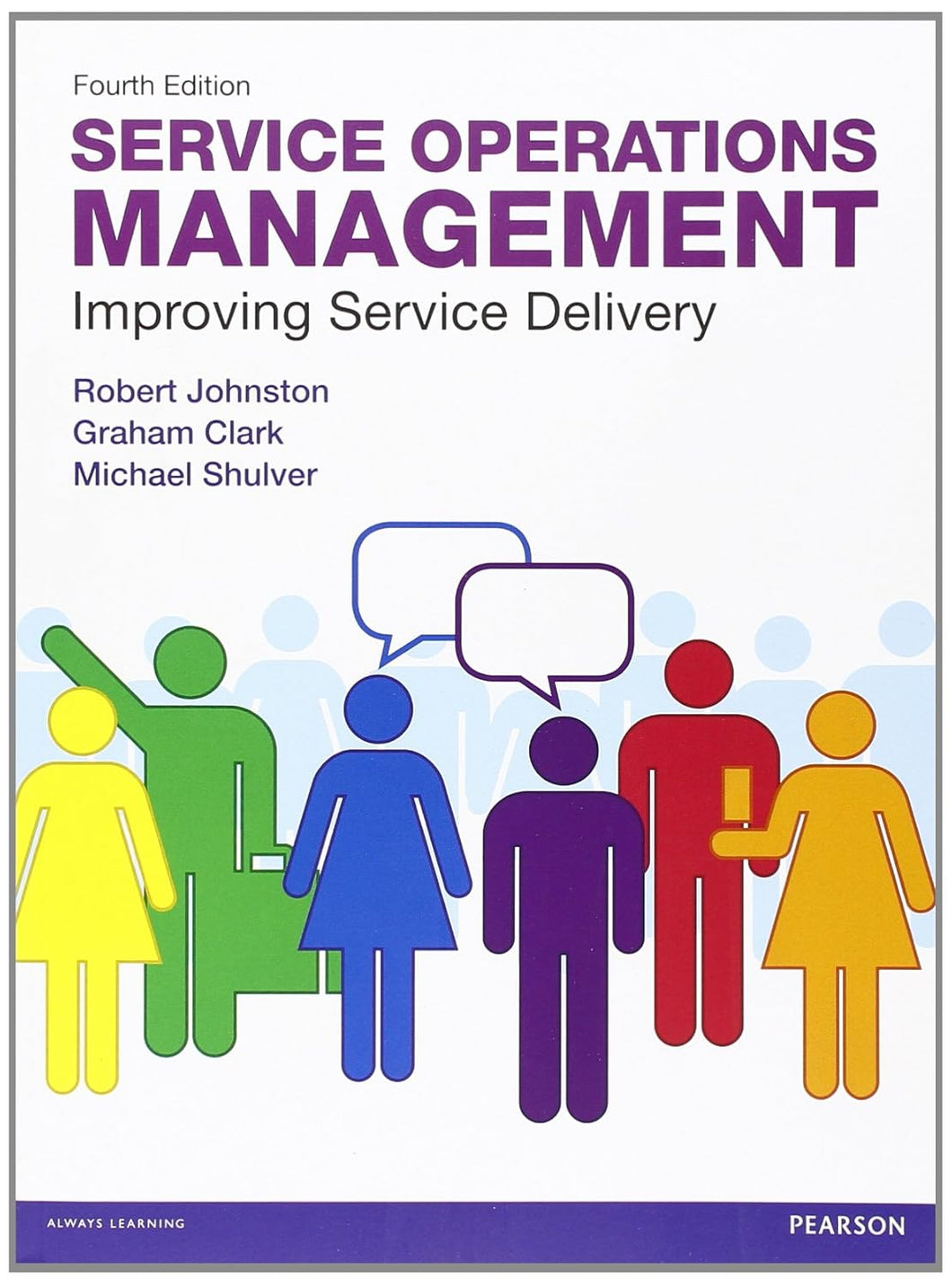 Service Operations Management: Improving Service Delivery