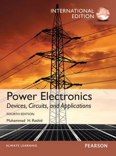 Power Electronics: Devices, Circuits, and Applications 4th ISE