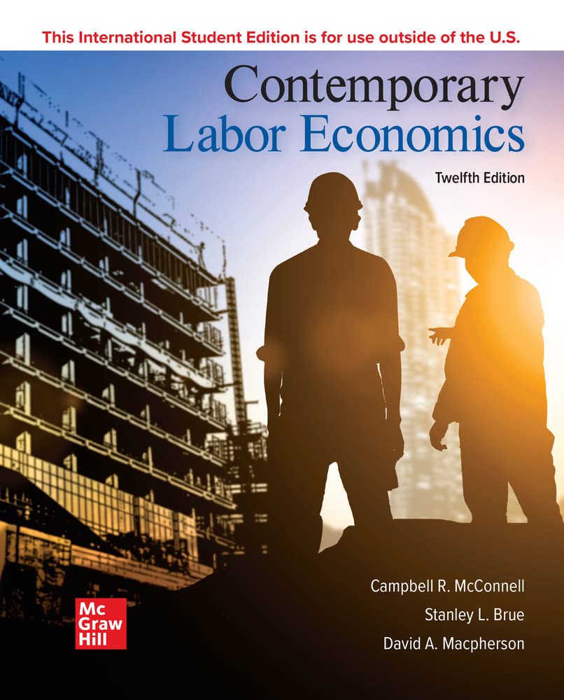 ISE Contemporary Labor Economics 12th Edition