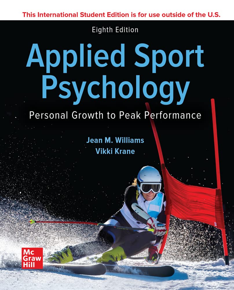 ISE Applied Sport Psychology: Personal Growth to Peak Performance (ISE HED B&B PHYSICAL EDUCATION) Paperback – International Edition, April 2, 2020