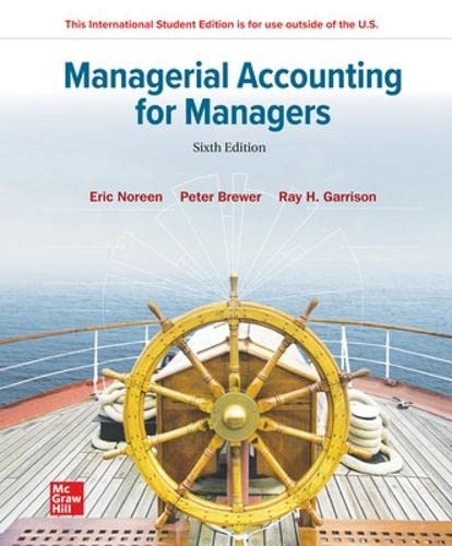 ISE Managerial Accounting for Managers 6th Edition