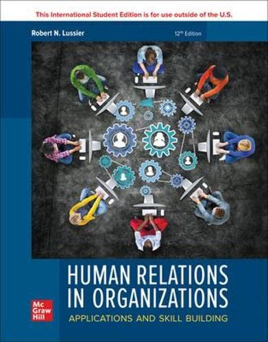 ISE Human Relations in Organizations: Applications and Skill Building Paperback – January 1, 2021