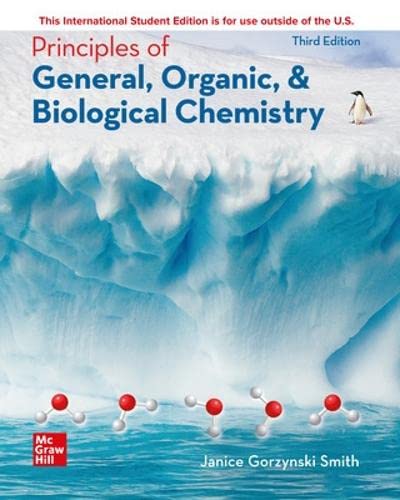 ISE Principles of General, Organic, & Biological Chemistry 3rd Edition