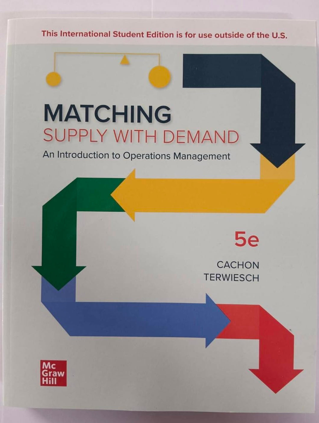 ISE Matching Supply with Demand: An Introduction to Operations Management