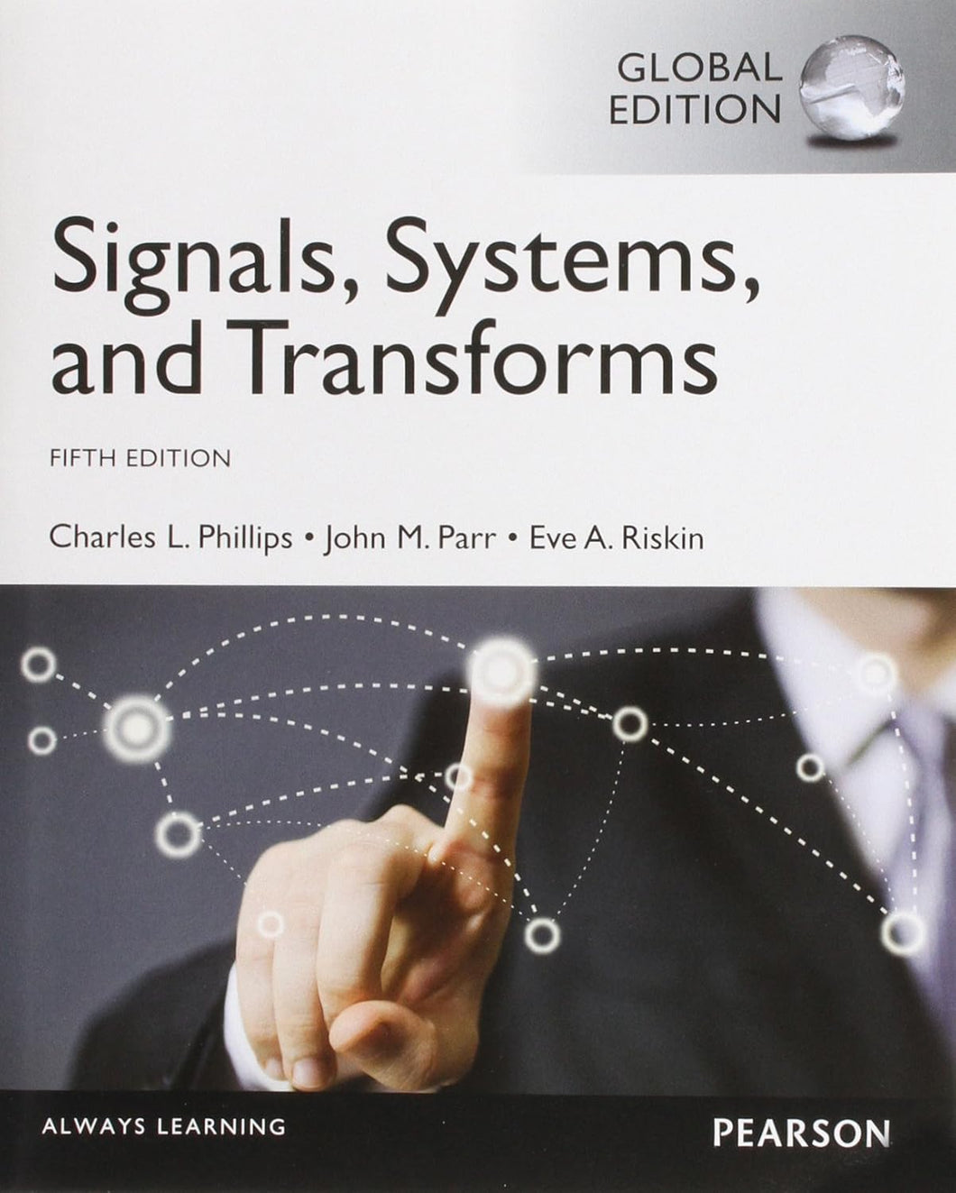 Signals Systems & Transforms International Edition Paperback