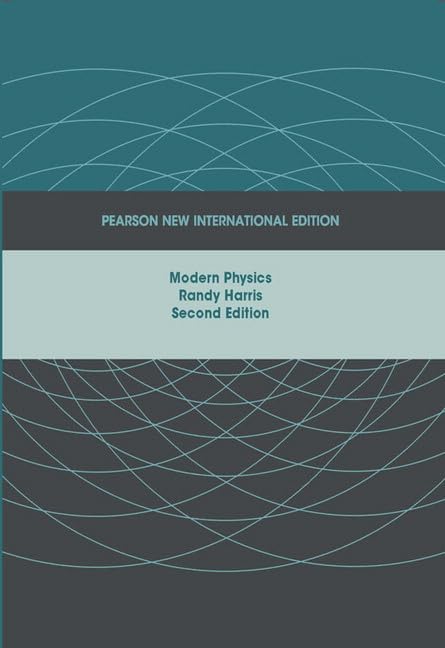 Modern Physics: Pearson New International Edition 2nd Edition