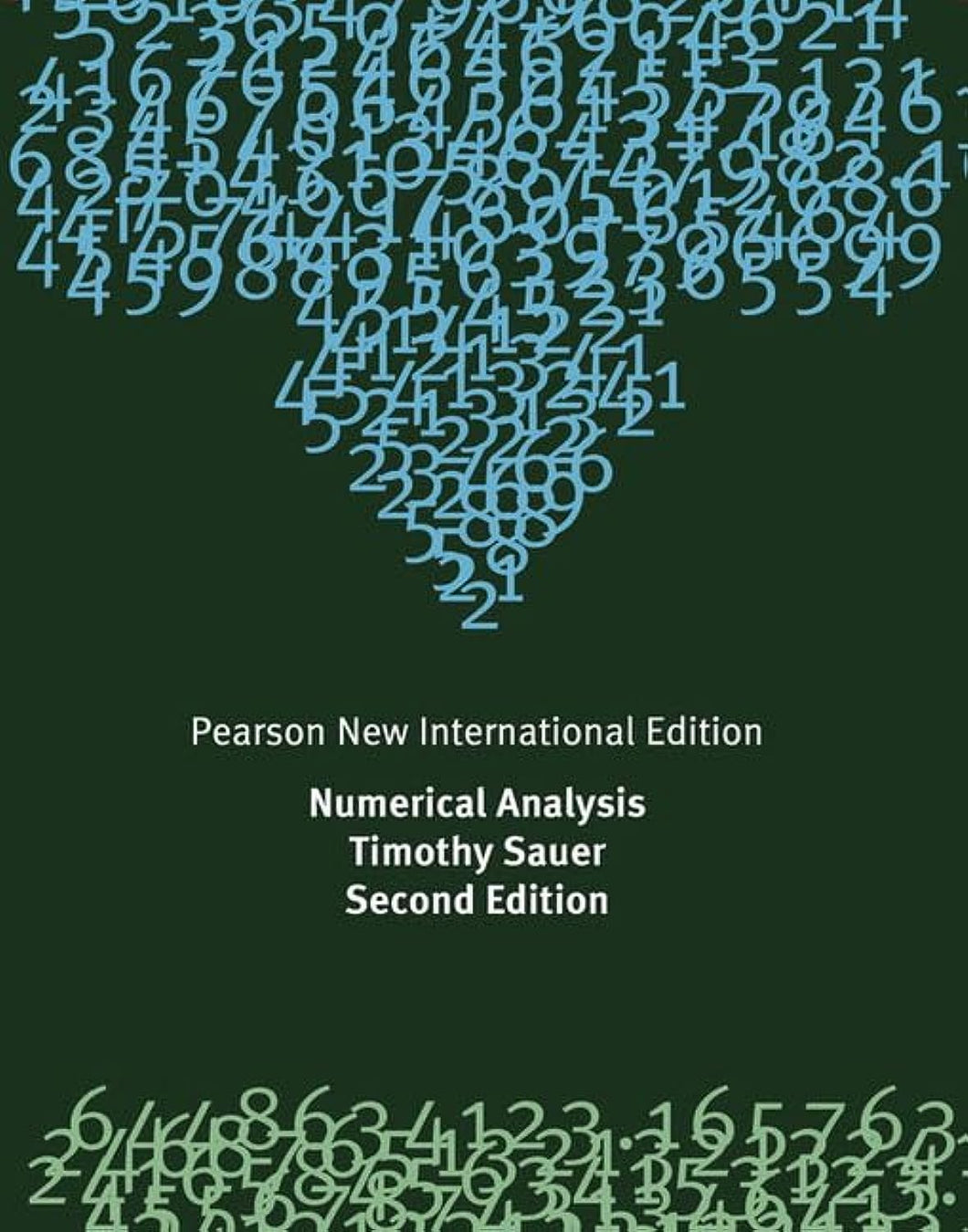 Numerical Analysis: Pearson New International Edition Paperback – August 2, 2013