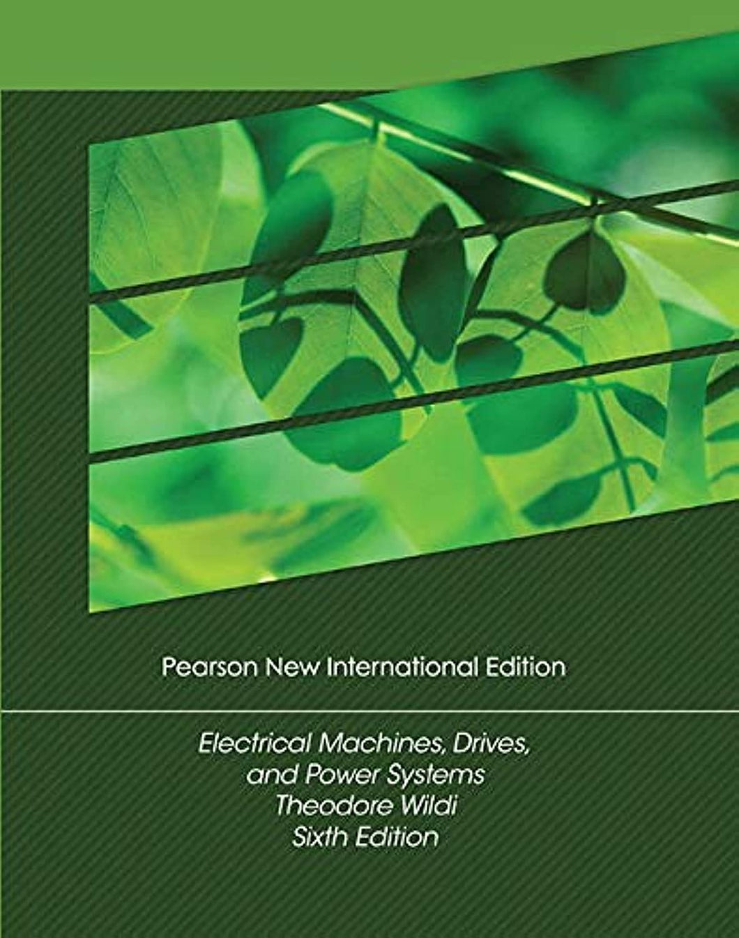 Electrical Machines, Drives and Power Systems: Pearson New International Edition ISE