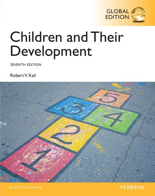 Children and their Development, Global Edition 7th Edition