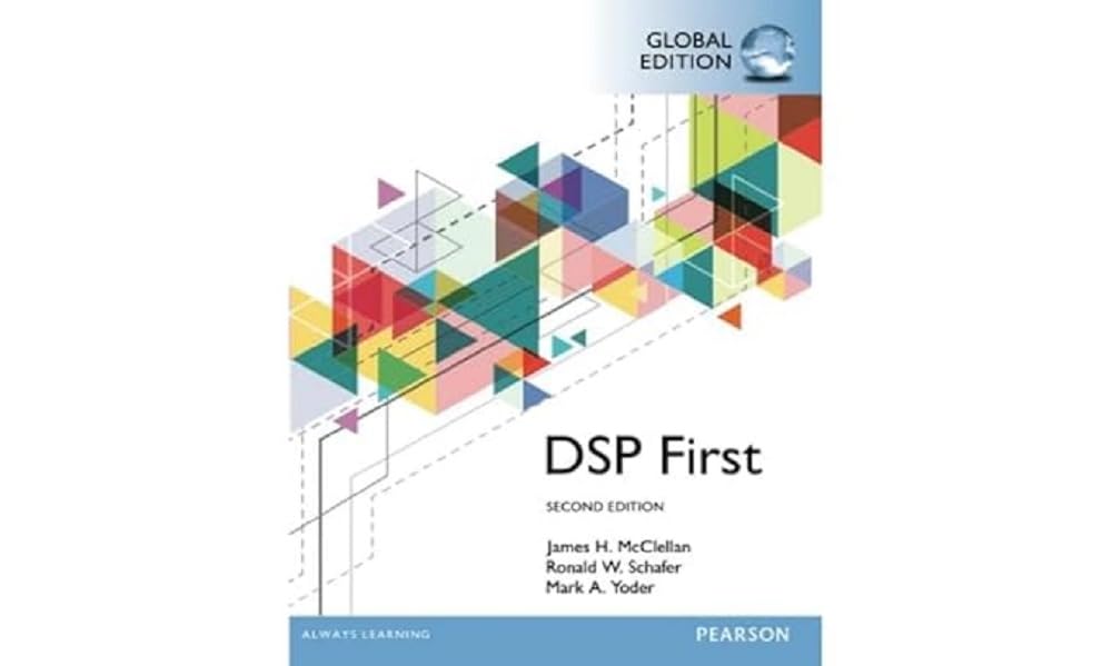 Digital Signal Processing First, Global Edition Paperback