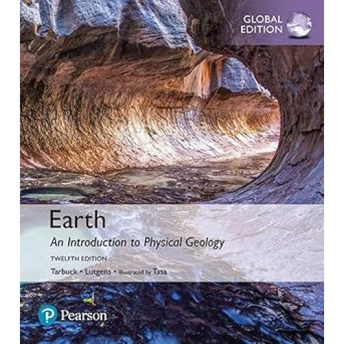 Earth: An Introduction to Physical Geology (12th Edition)  ISE