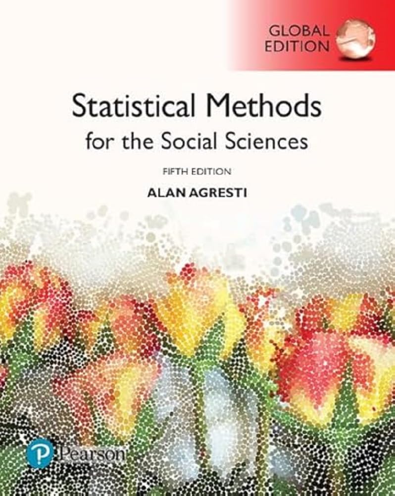 Statistical Methods for the Social Sciences, Global Edition Paperback – April 24, 2018