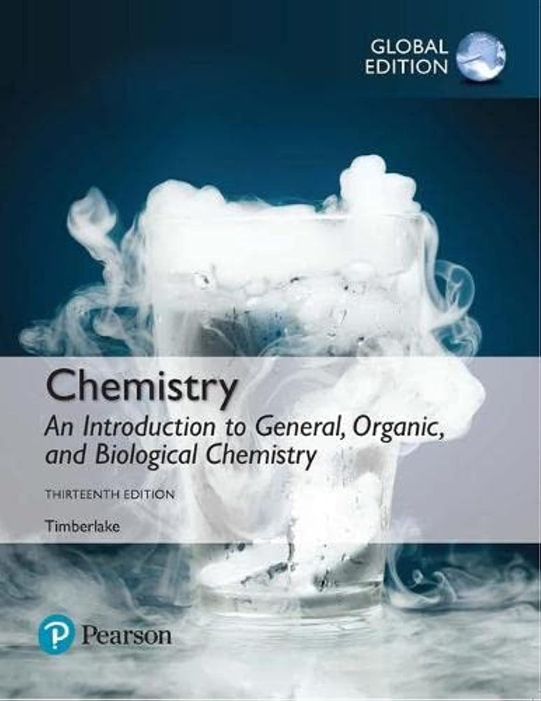 Chemistry: An Introduction to General,Organic and Biological Chemistry Global Edition 13th edition