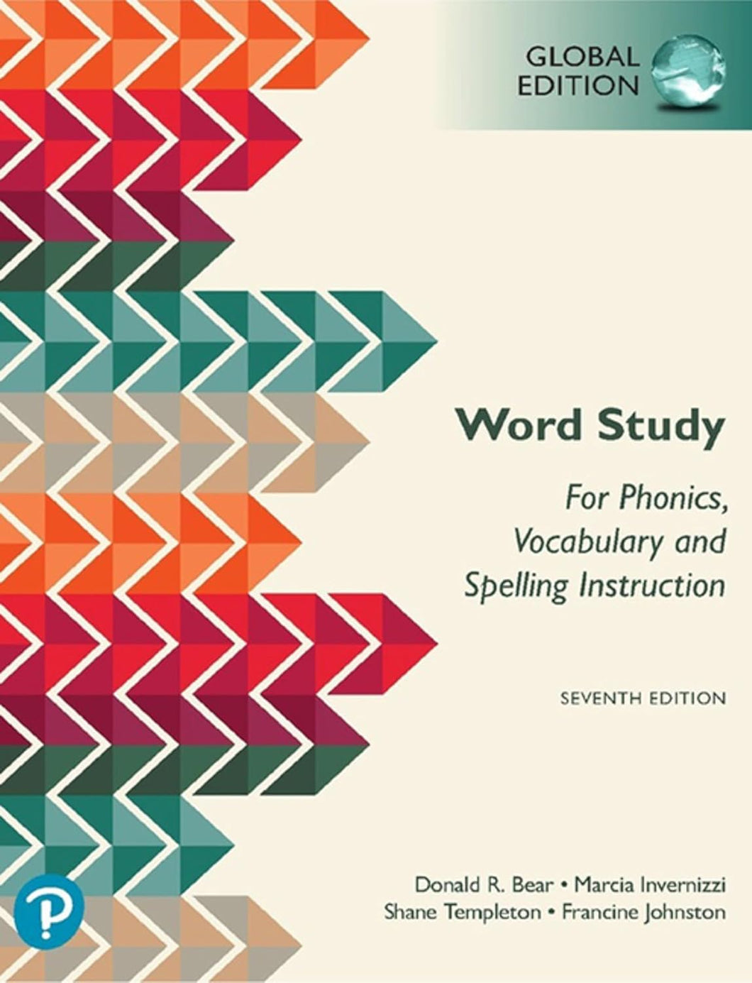 Words Their Way: Word Study for Phonics, Vocabulary, and Spelling Instruction, Global Edition: Words Their Way 7th Edition