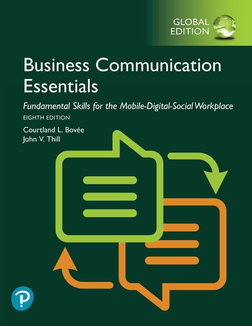 Business Communication Essentials: Fundamental Skills for the Mobile-Digital-Social Workplace, Global Edition 8th Edition