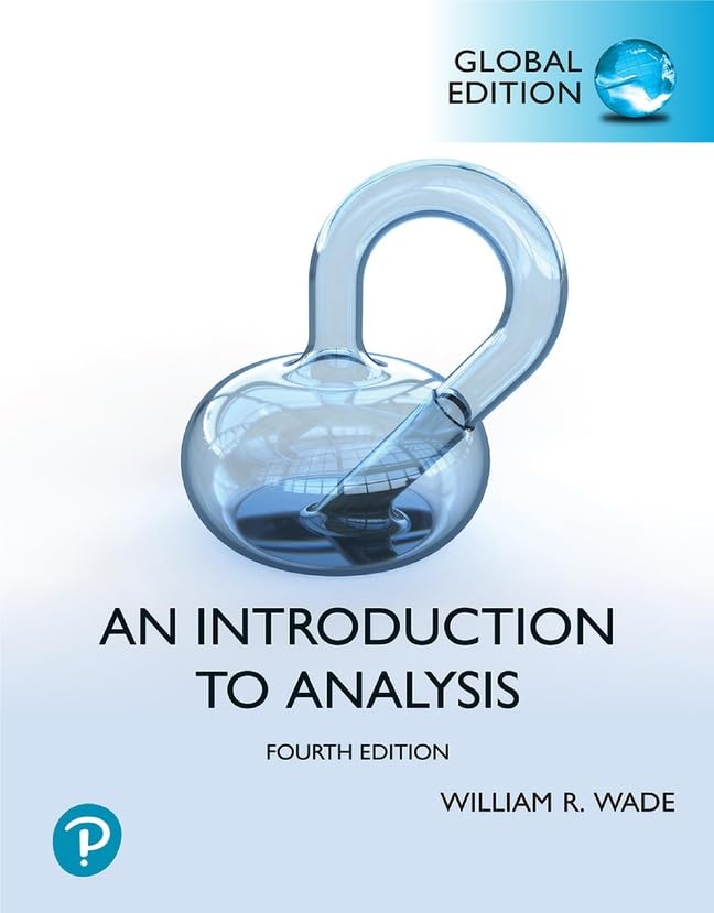 Introduction to Analysis, Global Edition 4th Edition