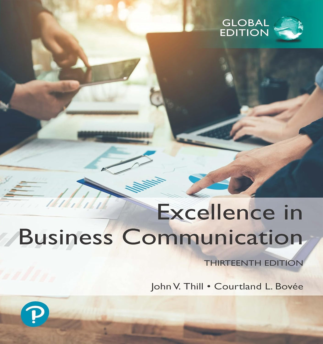 Excellence In Business Communication, Global Edition 13th Edition