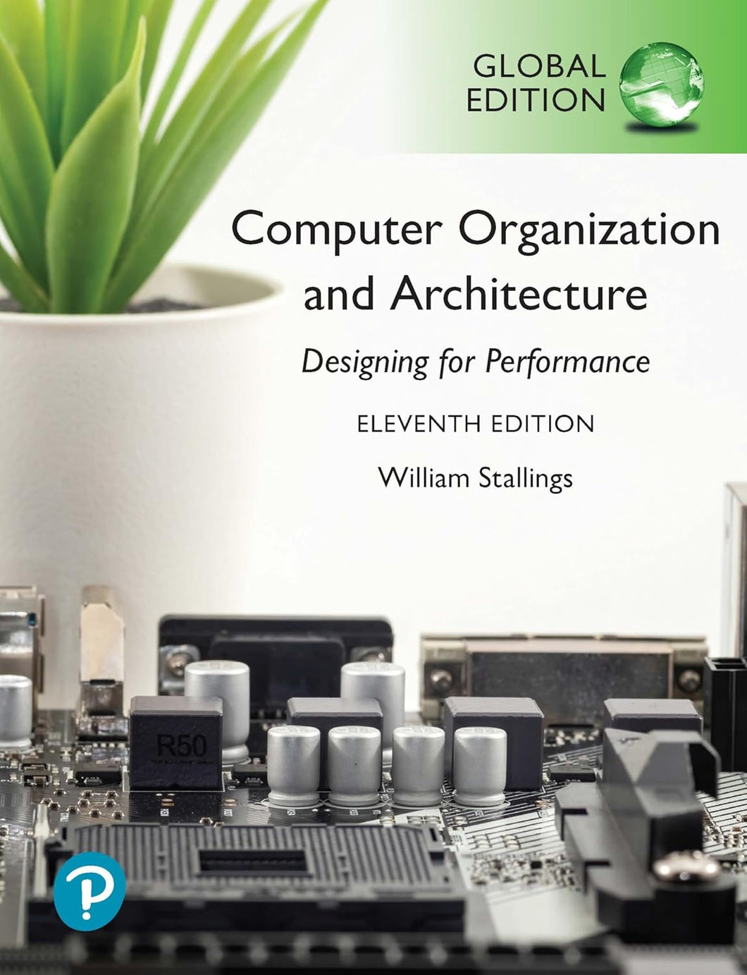 Computer Organization and Architecture, Global Edition 11th Edition