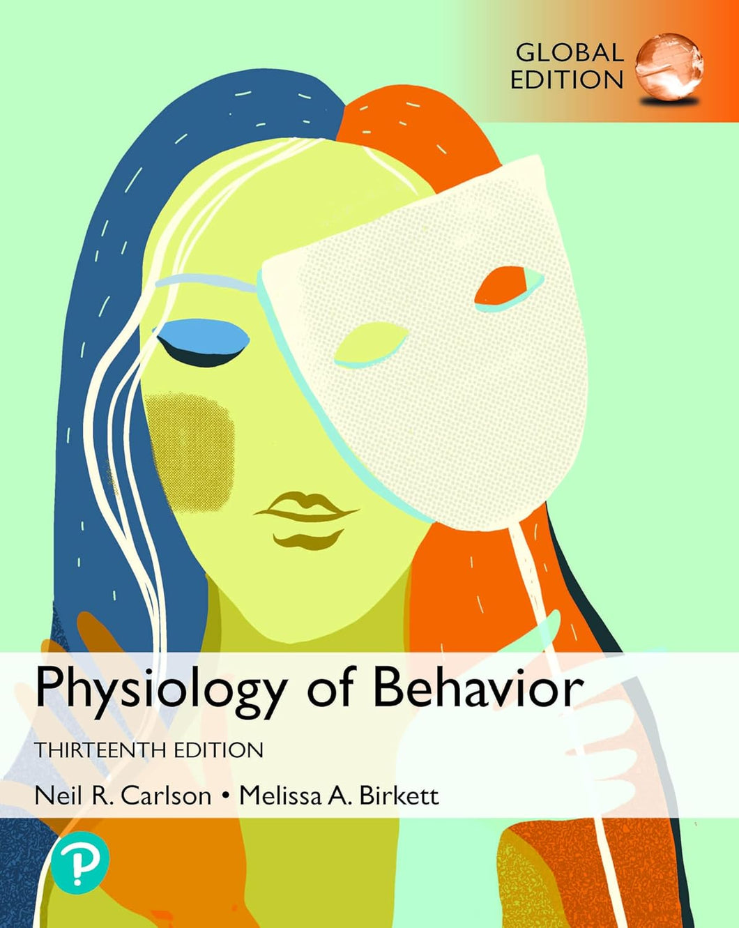 Physiology of Behavior, Global Edition 13th Edition