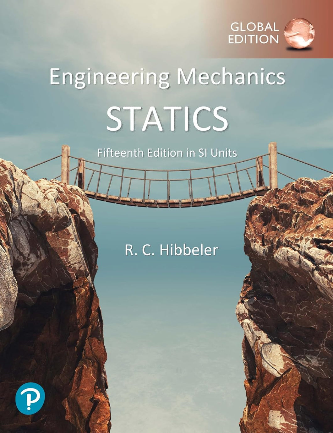 Engineering Mechanics: Statics, SI Units 15th Edition ISE