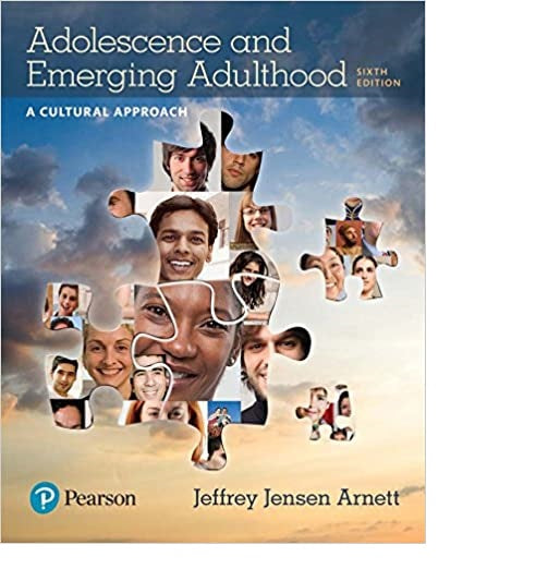 Adolescence and Emerging Adulthood: A Cultural Approach -(6th Edition) Loose Leaf