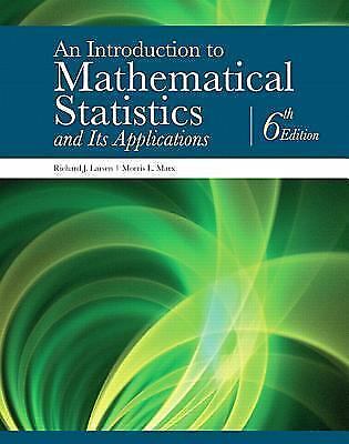 An Introduction to Mathematical Statistics and Its Applications, 9780134114217