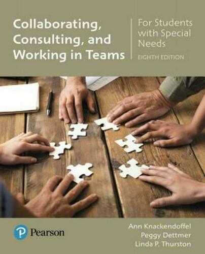 Collaborating, Consulting, and Working in Teams for Students with Special Needs 8th Edition