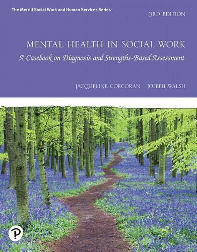 La santé mentale dans le travail social : un recueil de cas sur le diagnostic et l'évaluation basée sur les forces 3e édition