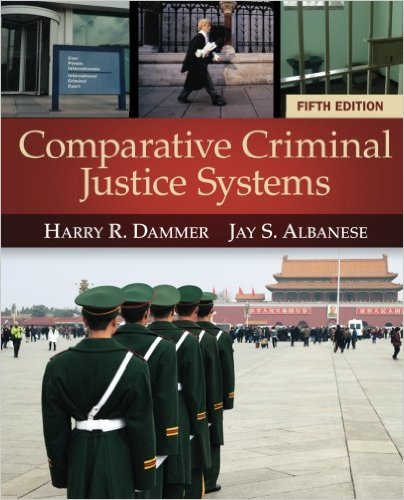 Comparative Criminal Justice Systems, 5th Edition 9781285067865