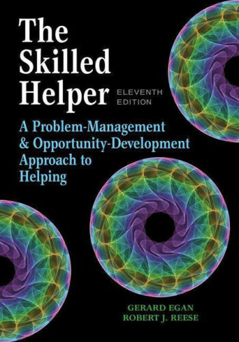 The Skilled Helper: A Problem-Management and Opportunity-Development Approach to Helping 11th Edition